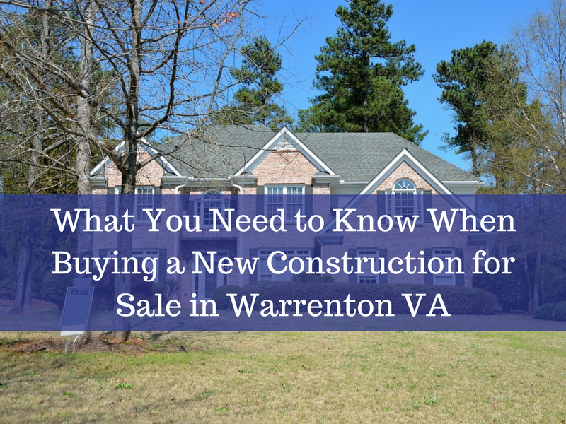 🏡What You Need to Know When Buying a New Construction for Sale in Warrenton VA